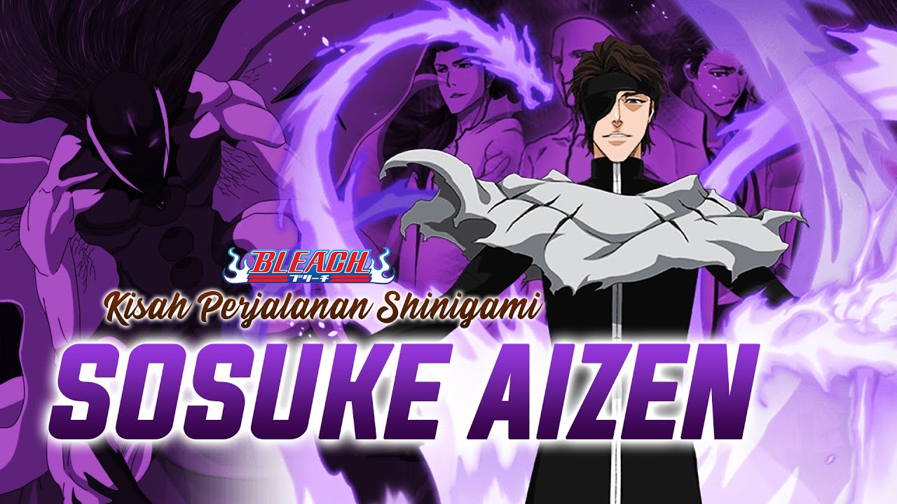 Kisah Sosuke Aizen : Sang Dewa Palsu | BLEACH