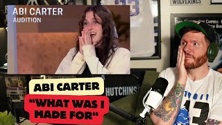 Abi Carter WHAT WAS I MADE FOR American Idol audition REACTION