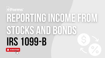 Reporting Income Earned From Stocks and Bonds | IRS Form 1099-B
