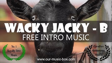 Free Fun Kids intro music for videos | "Wacky Jacky - Intro B" | Royalty free Creative Commons music
