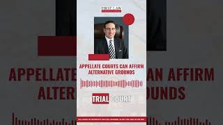Appellate Courts Can Affirm Alternative Grounds