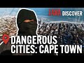 Cape Town, South Africa | Inside the World’s Most Dangerous Cities (Documentary)