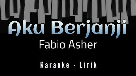 Fabio Asher - Aku Berjanji - Karaoke