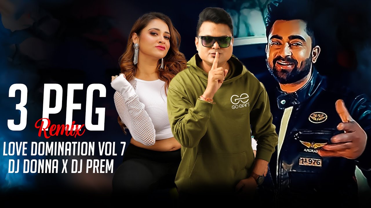 3 Peg - DnBollywood - DJ Donna x DJ Prem Mittal