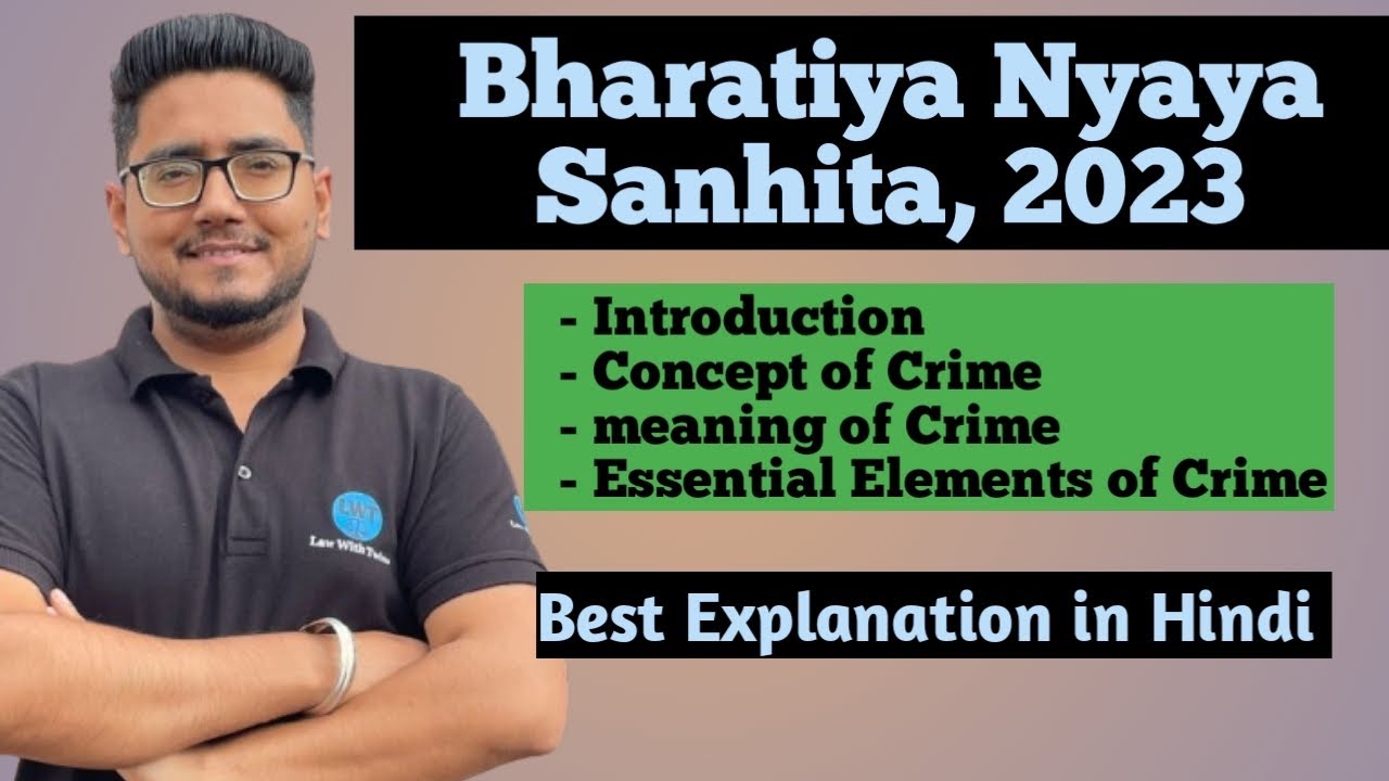 BNS,2023 | Concept of Crime | meaning | essential elements | 