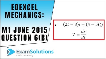 Edexcel Mechanics M1 June 2015 Q6(b) : ExamSolutions Maths Revision