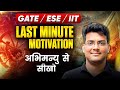 Abhimanyu Se Seekho GATE Jeetna 🔥 | Last Minute Motivation by Deependra Shukla Sir