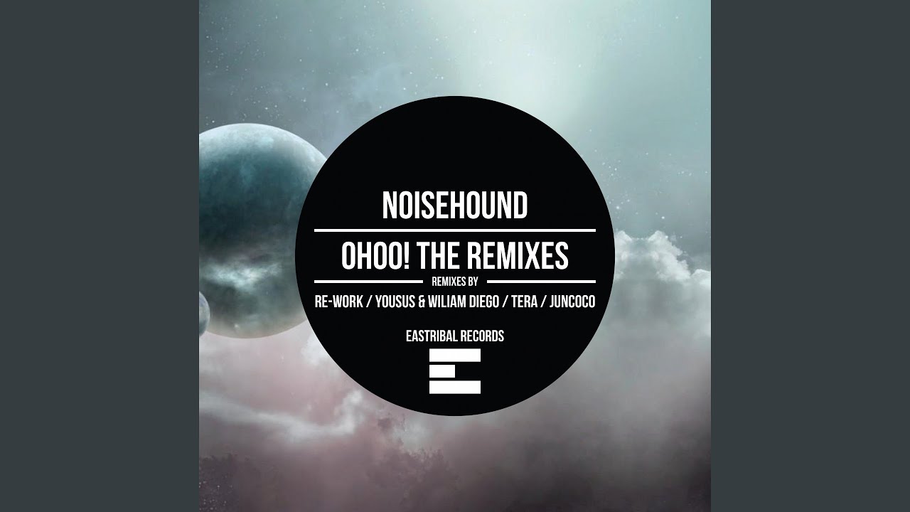 Watch Ohoo! (NoiseHound Re-Work) on YouTube Watch Ohoo! (NoiseHound Re-Work) on YouTube