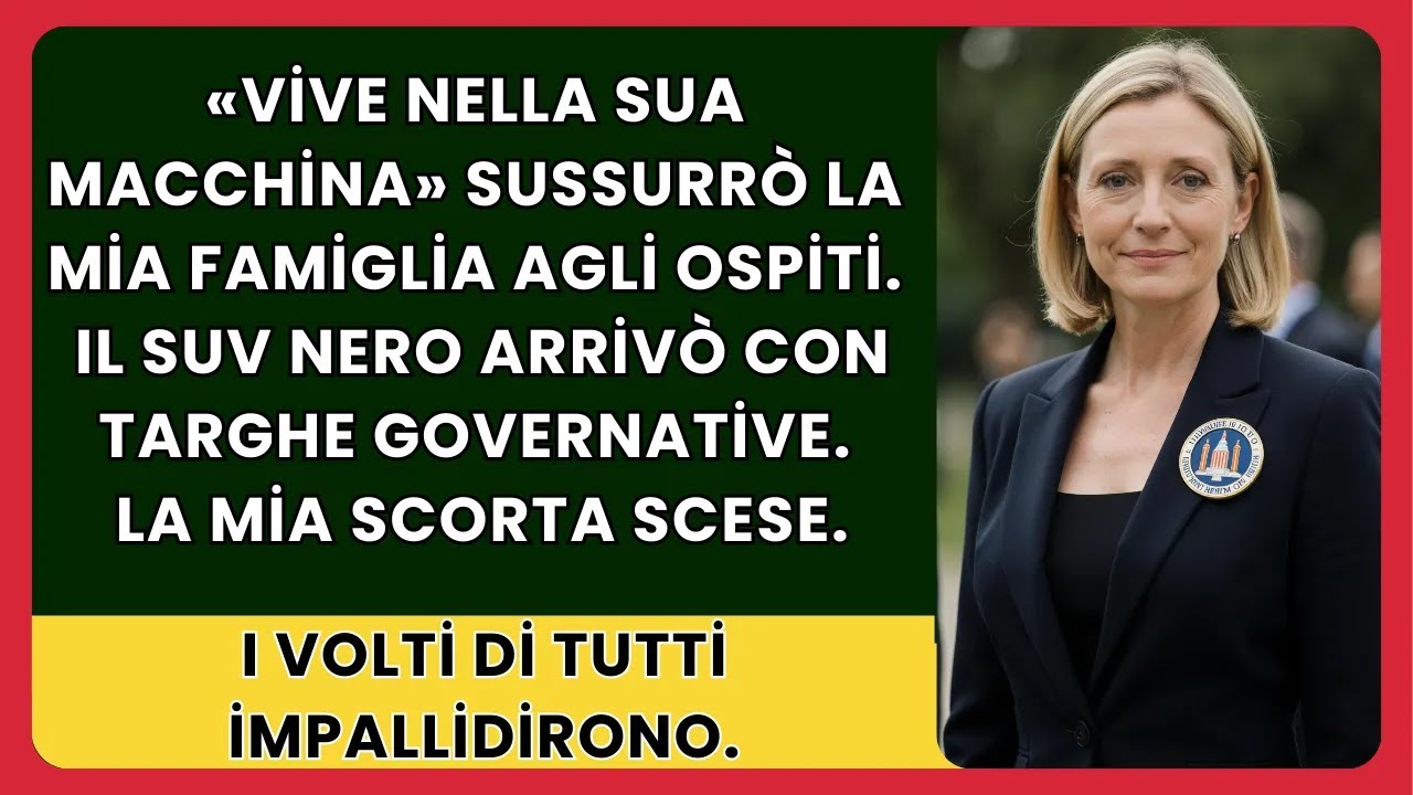 «“Vive in macchina,” sussurrò la mia famiglia. Poi arrivò il SUV governativo con la scorta...»