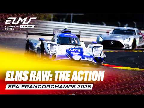 ELMS Raw: The Action | 4 Hours of Spa-Francorchamps 2026 | ELMS