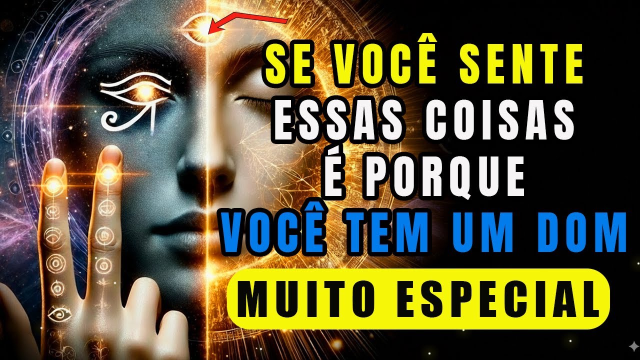 5 Sinais Que Você Tem Um  Dom Espiritual | Poucos Sabem!