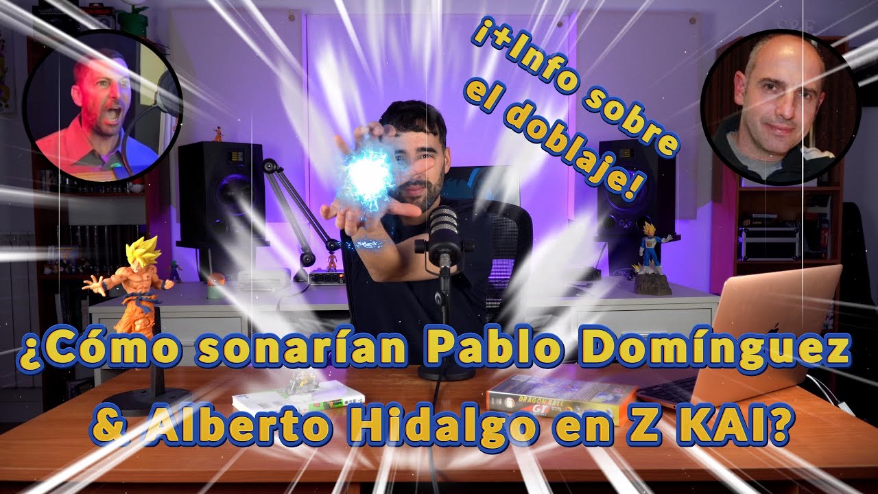 ¿Como sonarían Pablo Domínguez y Alberto Hidalgo en Dragon Ball Z Kai? Fan Edit + info del doblaje