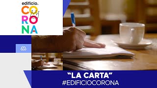 #EdificioCorona - ¡La carta! - Mejores Momentos / Capítulo 29