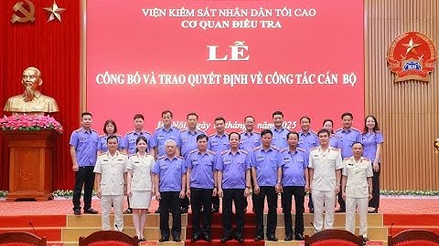 Bổ nhiệm lãnh đạo cấp phòng thuộc Cơ quan điều tra VKSND tối cao
