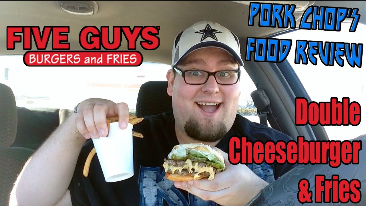 Pork Chop's Food Review: Five Guys' Burgers & Fries Double Bacon Cheeseburger & Fries