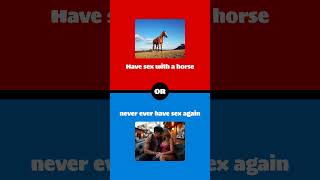 Would You Rather Insane Questions 2