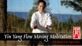 10 Min Qigong: Yin Yang Flow Moving Meditation with Vivien Chao