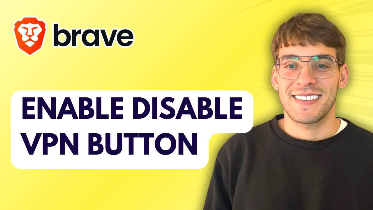 Как включить/отключить кнопку VPN в браузере Brave [Полное руководство 2026 года]