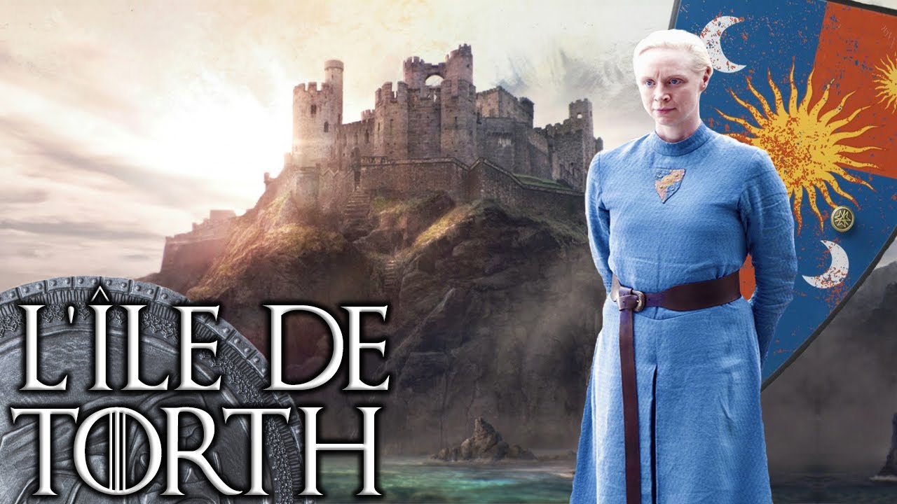 L'île de Torth et l'histoire de la famille Torth - Géographie GAME OF THRONES