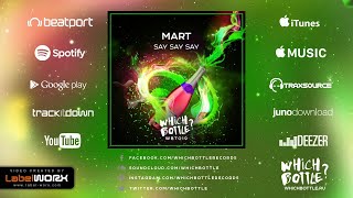 Mart - Say Say Say (Original Mix) Resimi