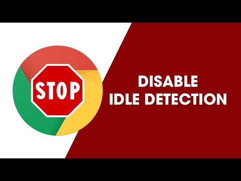 Disable Idle Detection in Google Chrome. Turn off Idle Detection in Chrome.