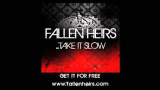 Watch Fallen Heirs Take It Slow video