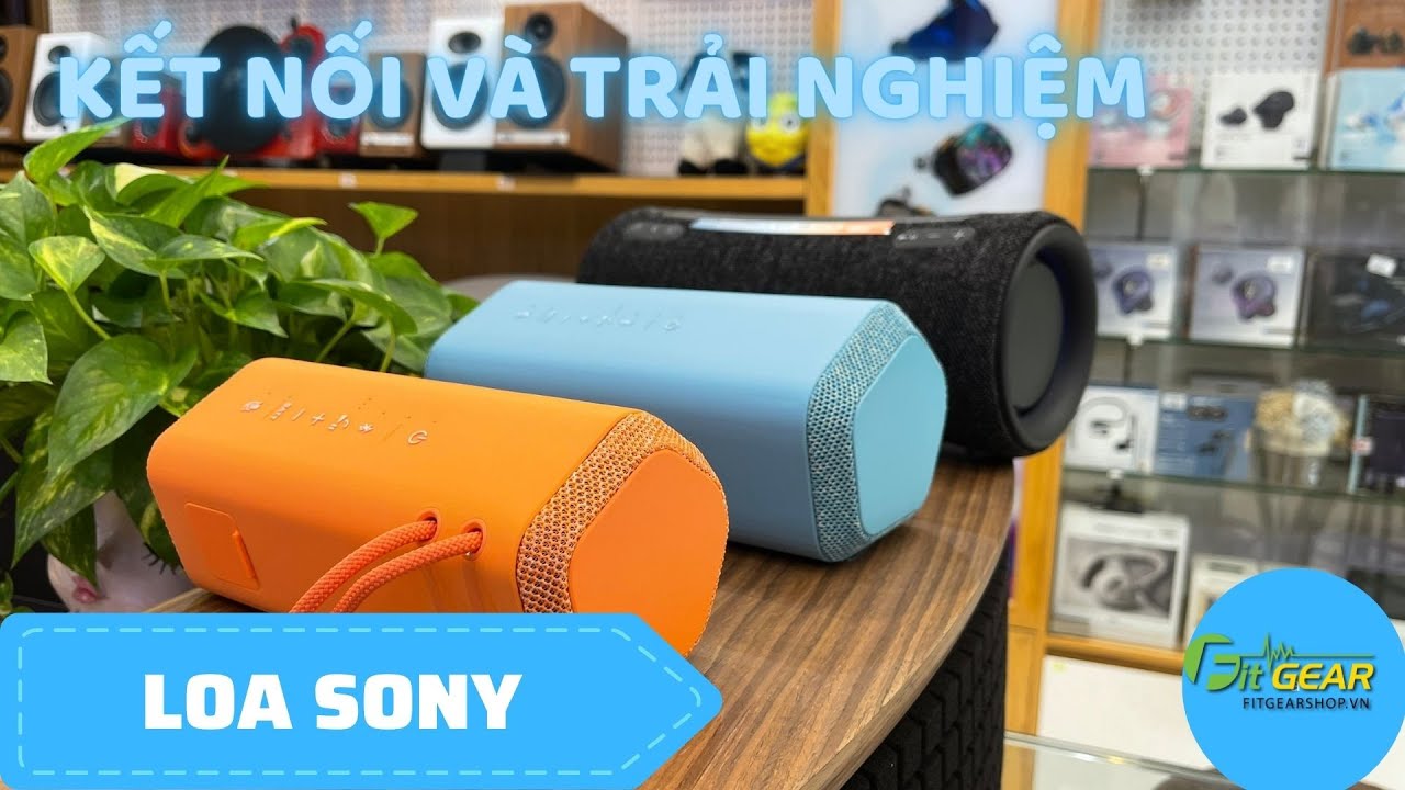 🎥 Sony SRS-XE200 | Sony SRS-XE300| Sony SRS-XG300 | Kết nối và trải nghiệm nhiều loa Sony cùng một lúc — Video review, click xem trên YouTube