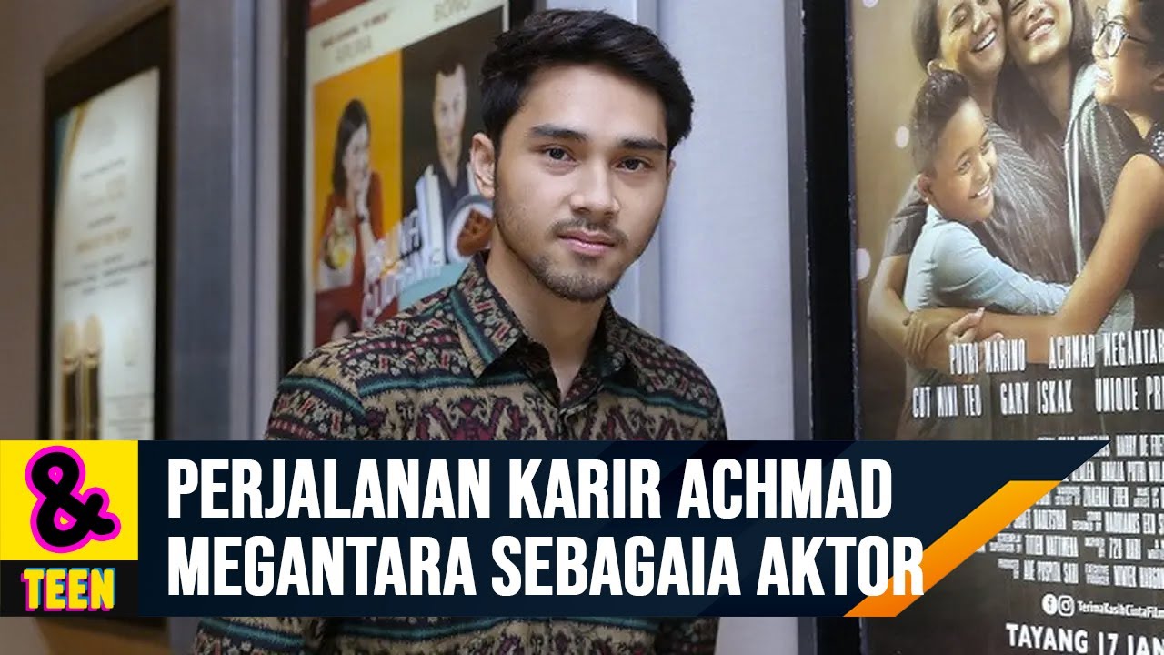 Perjalanan Karir Achmad Megantara Sebagai Aktor Film Sampai Series Televisi | C&R Teen