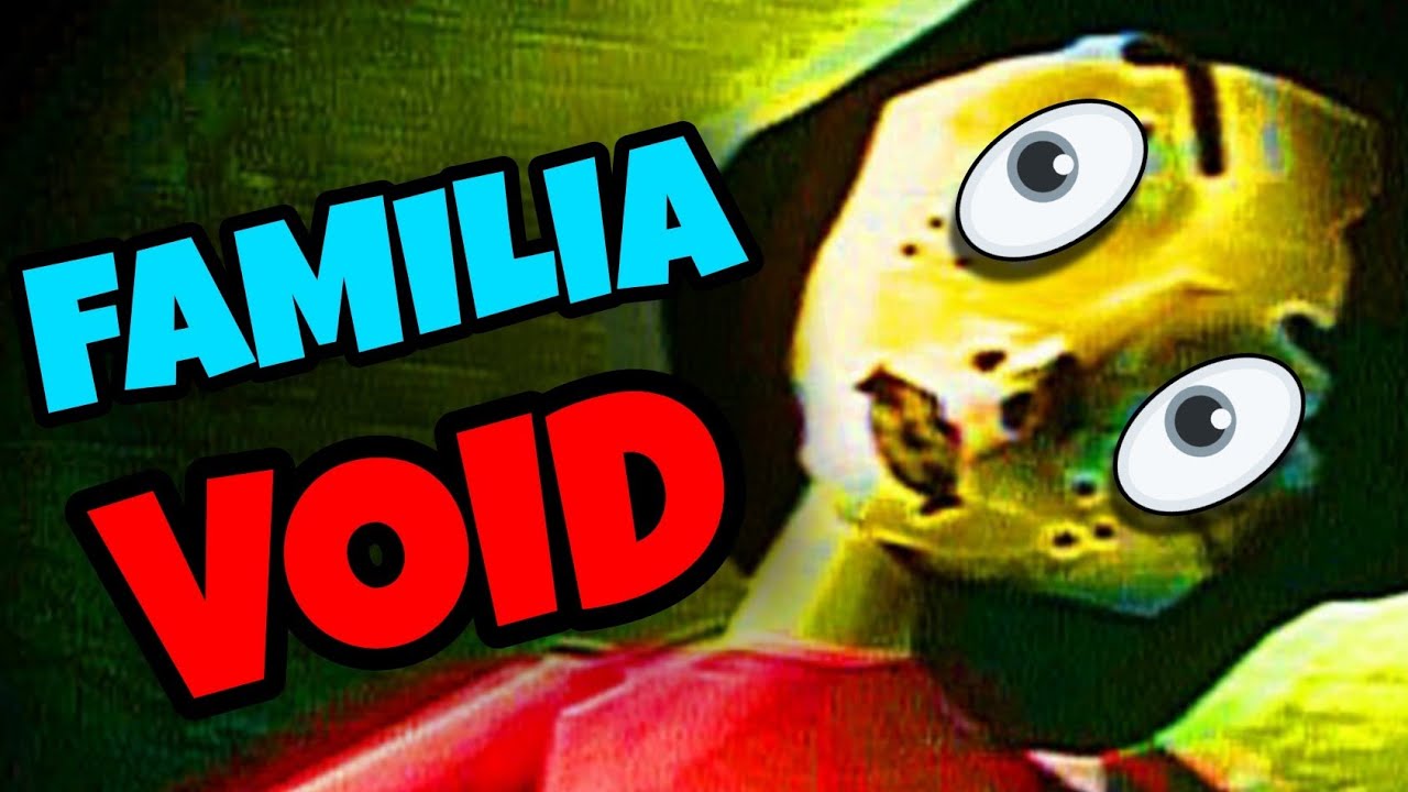 BAD PARENTING La FAMILIA VOID