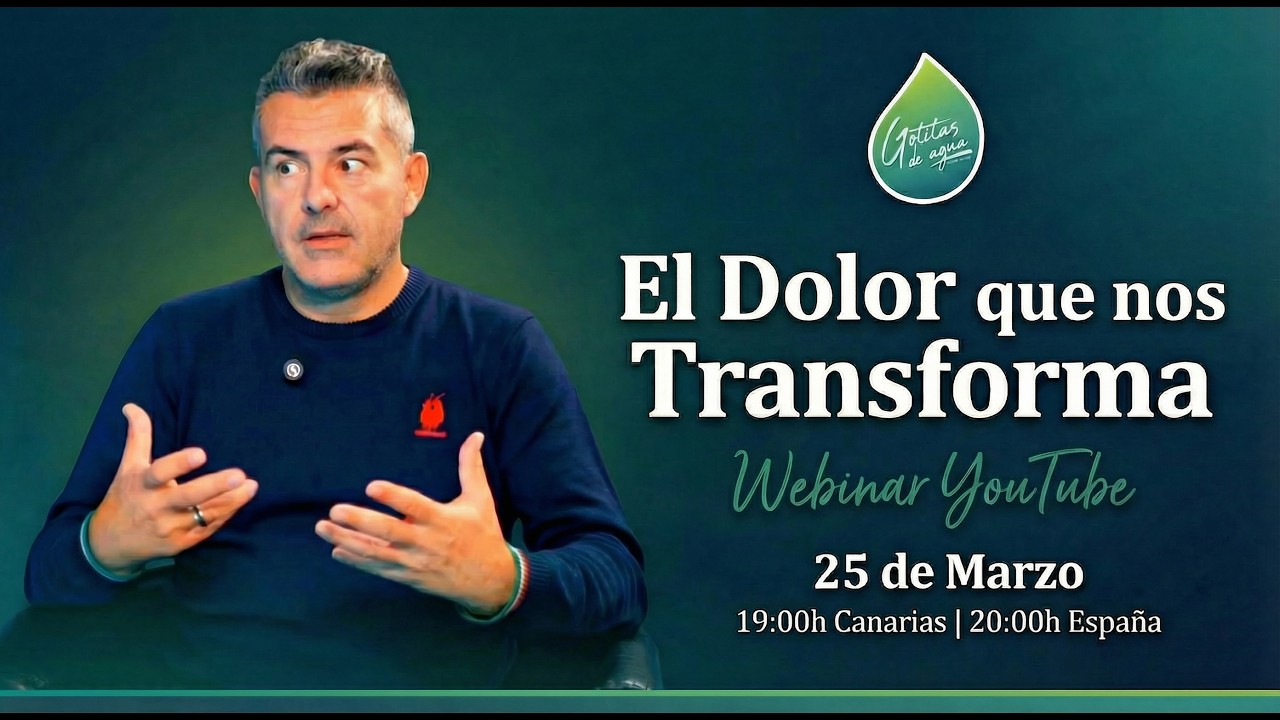 El Dolor que nos Transforma | Webinar en Directo 25 de Marzo