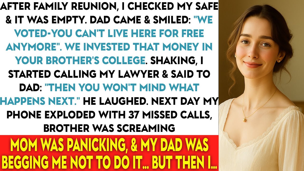 After Family Reunion, I Checked My Safe & It Was Empty. Dad Came & Smiled: “We Voted-You...