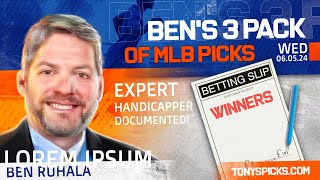 3 FREE MLB Picks & Predictions by Ben Ruhala, Wednesday 6/5/24