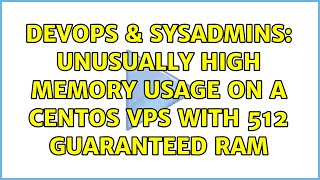 Celebrity DevOps & SysAdmins: Unusually high memory usage on a CentOS VPS with 512 guaranteed RAM Wealth