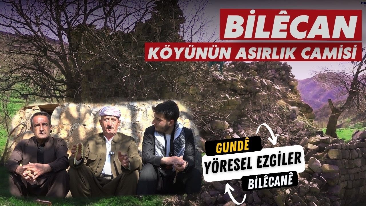 Bilecan Köyü’nün Asırlık Camisi ve Unutulmaz Ezgileri [ 2025 © ] GUNDÊ BİLÊCANÊ