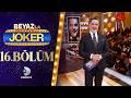 Beyaz'la Joker 16. Bölüm