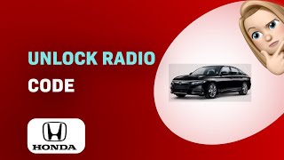 How to Unlock Your Honda Accord 2007 Radio Code
