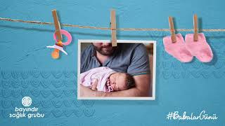 Bayındır Sağlık Grubu - Babalar Günü