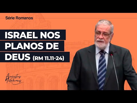 50. Israel nos planos de Deus (Rm 11.11-24)
