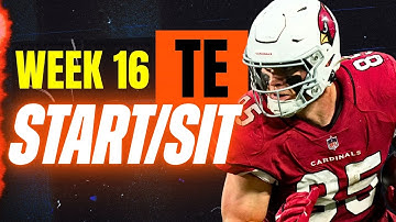 Week 16 TE START/SIT Every Match Up Analysis 🚨 MUST-Play or Bench Players (2025 Fantasy Football)