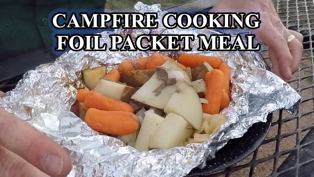 Foil Packet Campfire Cooking Meal YouTube