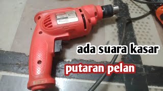 Penyebab bor modern ada suara kasar dan berputar pelan
