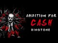 Ambition for cash    ringtone  download link   trend tones trendtones ringtonestrending