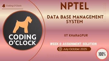 NPTEL Data Base Management System Week 0 QUIZ Solution July-October 2025 IIT Kharagpur