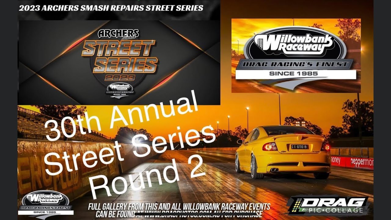 Willowbank Street Series Round 2 YouTube