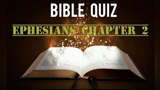 BIBLE QUIZ | EPHESIANS CHAPTER 2