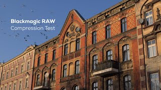 Blackmagic RAW Compression Test  - Pocket Cinema Camera 6K 6144x3456