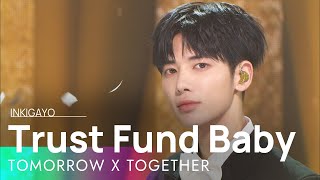 Watch Tomorrow X Together Trust Fund Baby video