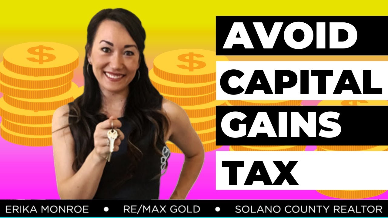 How to avoid Capital Gains Tax on Real Estate Capital Gains Exemption What are Capital Gains