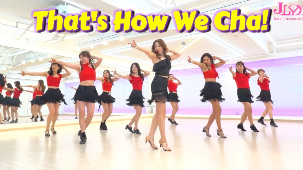 [중급] That's How We Cha! Linedance/ Intermediate/ 댓츠 하우 위 차 라인댄스/ JLDK 토요오전동호회