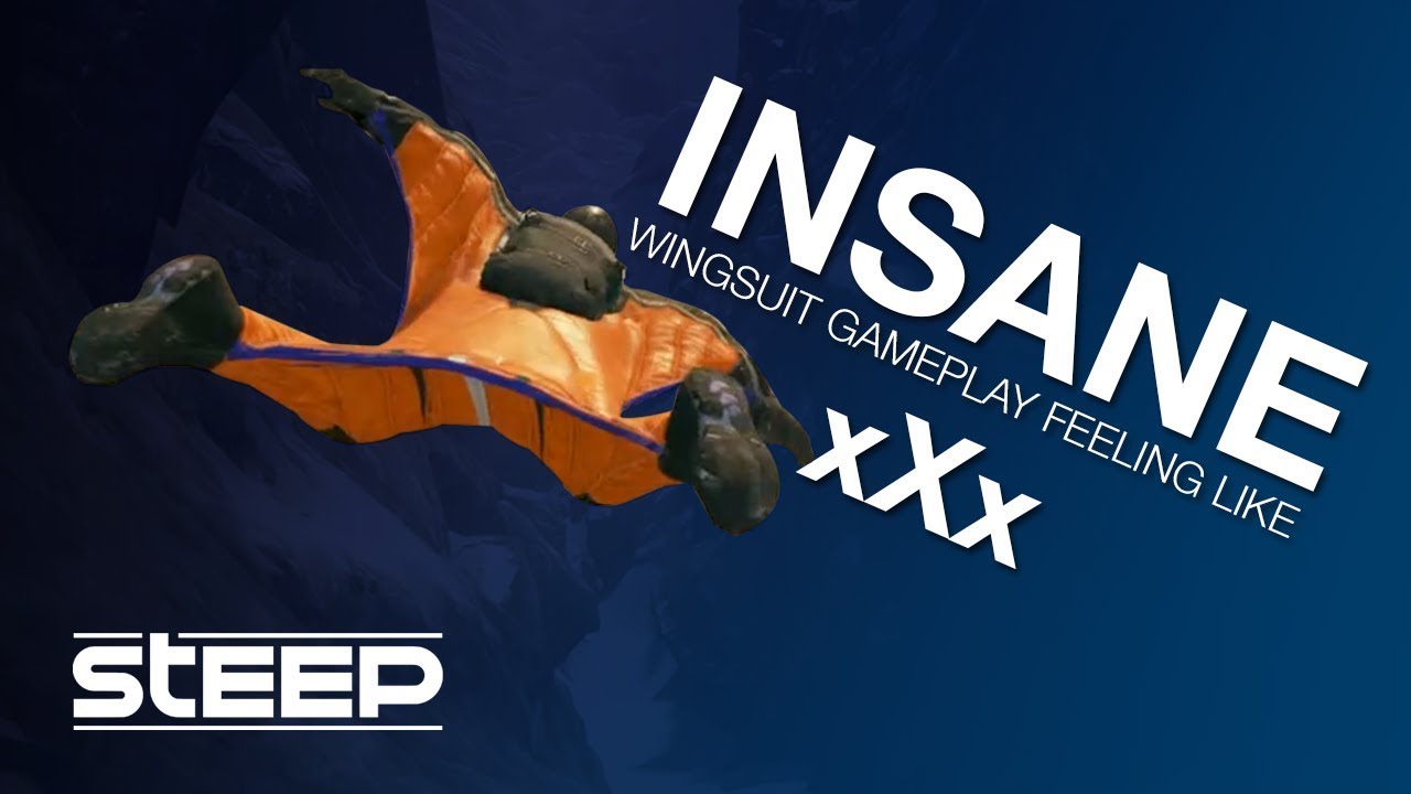 STEEP - EXTREME AND INSANE WINGSUIT GAMEPLAY